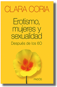 Erotismo, mujeres y sexualidad - Después de los sesenta, por Clara Coria - versión impresa